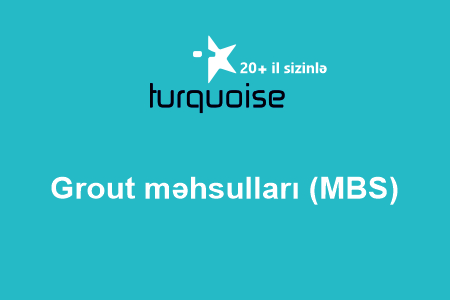 Grout məhsulları (MBS)