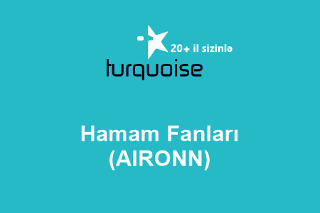 Hamam Fanları (AIRONN)