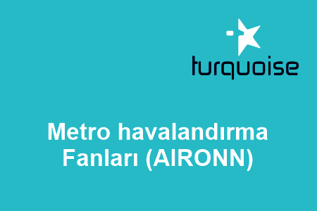 Metro havalandırma Fanları (AIRONN)